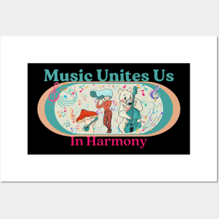 Music Unites Posters and Art